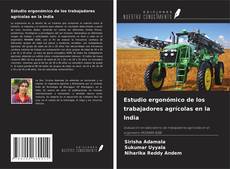 Buchcover von Estudio ergonómico de los trabajadores agrícolas en la India