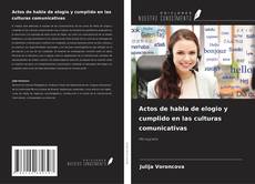 Capa do livro de Actos de habla de elogio y cumplido en las culturas comunicativas 