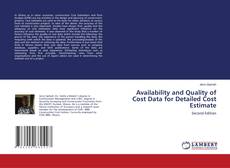 Bookcover of Availability and Quality of Cost Data for Detailed Cost Estimate