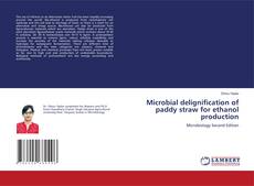 Bookcover of Microbial delignification of paddy straw for ethanol production