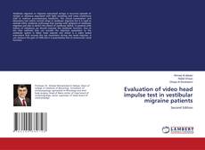 Bookcover of Evaluation of video head impulse test in vestibular migraine patients