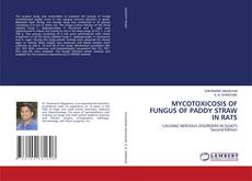 MYCOTOXICOSIS OF FUNGUS OF PADDY STRAW IN RATS的封面