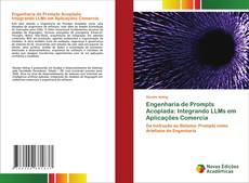 Capa do livro de Engenharia de Prompts Acoplada: Integrando LLMs em Aplicações Comercia 