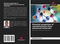 Physical properties of nanostructures from advanced materials的封面