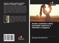 Borítókép a  Analisi statistica della mortalità materna e infantile a Sagamu - hoz