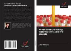 Bookcover of Konsekwencje oceny: kierownictwo szkoły i sankcje