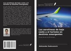 Buchcover von Las aerolíneas de bajo coste y el turismo en destinos emergentes