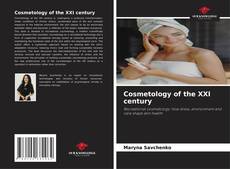 Cosmetology of the XXI century的封面