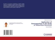 Copertina di Application of Geomagnetism in the Study of Subsurface Structures