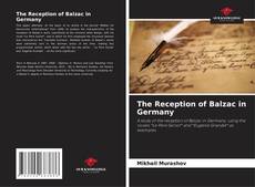Bookcover of The Reception of Balzac in Germany