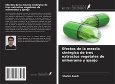 Couverture de Efectos de la mezcla sinérgica de tres extractos vegetales de milenrama y ajenjo