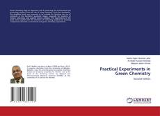 Bookcover of Practical Experiments in Green Chemistry