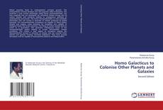 Bookcover of Homo Galacticus to Colonise Other Planets and Galaxies