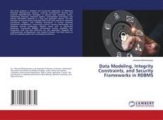 Bookcover of Data Modeling, Integrity Constraints, and Security Frameworks in RDBMS