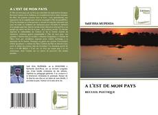 Buchcover von A L’EST DE MON PAYS