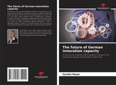 The future of German innovation capacity的封面