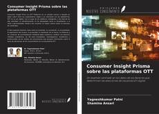 Couverture de Consumer Insight Prisma sobre las plataformas OTT