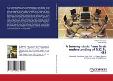 Copertina di A Journey starts from basic understanding of NS2 To NS3