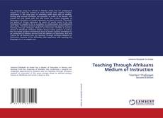 Bookcover of Teaching Through Afrikaans Medium of Instruction