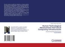 Human Technological Advancement And Cloud Computing Infrastructures的封面
