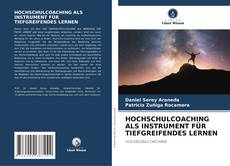 Bookcover of HOCHSCHULCOACHING ALS INSTRUMENT FÜR TIEFGREIFENDES LERNEN