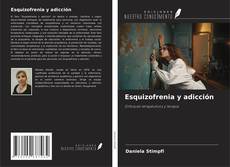 Buchcover von Esquizofrenia y adicción