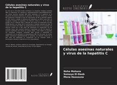 Обложка Células asesinas naturales y virus de la hepatitis C