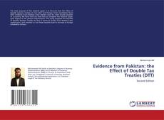 Bookcover of Evidence from Pakistan: the Effect of Double Tax Treaties (DTT)