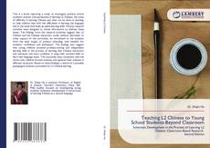 Bookcover of Teaching L2 Chinese to Young School Students-Beyond Classroom