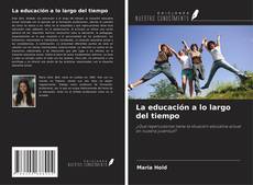 La educación a lo largo del tiempo kitap kapağı