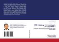 Bookcover of Silk Industry Entrepreneurs in Bangladesh