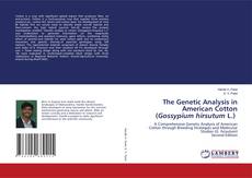 Bookcover of The Genetic Analysis in American Cotton (Gossypium hirsutum L.)