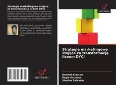 Borítókép a  Strategie marketingowe stojące za transformacją liceum DYCI - hoz