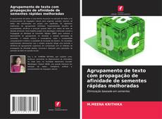 Buchcover von Agrupamento de texto com propagação de afinidade de sementes rápidas melhoradas