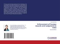 Copertina di Enforcement of Foreign Awards and Judgments in India