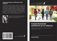 Comportamiento antisocial en la infancia kitap kapağı
