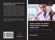 Borítókép a  OCENA WIEDZY NA TEMAT MENSTRUACJI I RADZENIA SOBIE Z NIĄ - hoz