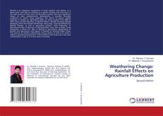 Capa do livro de Weathering Change: Rainfall Effects on Agriculture Production 