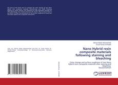 Buchcover von Nano Hybrid resin composite materials following staining and bleaching