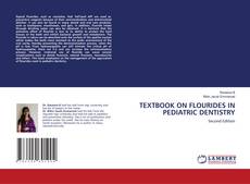 TEXTBOOK ON FLOURIDES IN PEDIATRIC DENTISTRY kitap kapağı