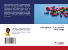 Bookcover of Monograph On Flavonoid Toxicology