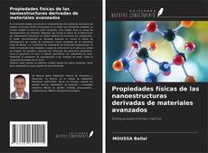 Buchcover von Propiedades físicas de las nanoestructuras derivadas de materiales avanzados