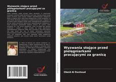 Borítókép a  Wyzwania stojące przed pielęgniarkami pracującymi za granicą - hoz