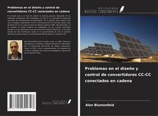 Copertina di Problemas en el diseño y control de convertidores CC-CC conectados en cadena