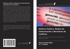 Buchcover von Retórica Política, Medios de Comunicación y Narrativas de Conflicto: