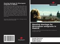 Bookcover of Housing shortage for Nicaraguan emigrants in Madrid.