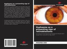 Hyphaema as a presenting sign of retinoblastoma的封面