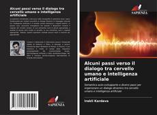 Обложка Alcuni passi verso il dialogo tra cervello umano e intelligenza artificiale
