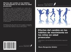 Couverture de Efectos del cambio en los hábitos de movimiento en los niños en edad preescolar