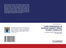 LAND DIMENSION IN BUKUSU-SABAOT INTER-ETHNIC CONFLICTS kitap kapağı